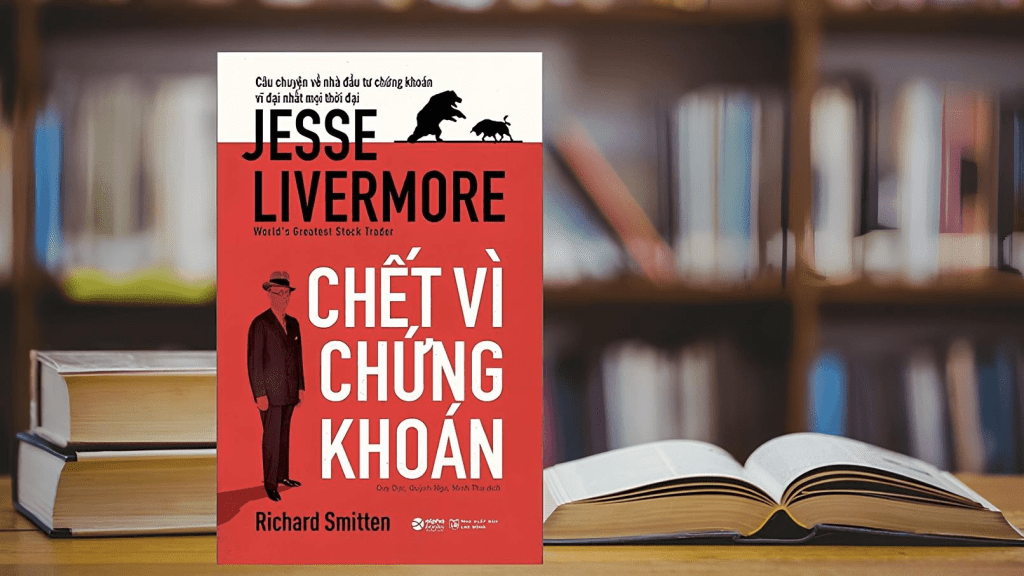 7 bài học đắt giá từ Jesse Livermore – Huyền thoại đầu tư chứng khoán thế kỷ&nbsp;🌟